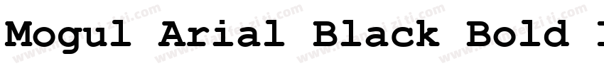 Mogul Arial Black Bold Italic字体转换